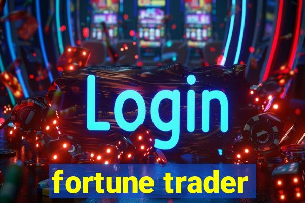 fortune trader